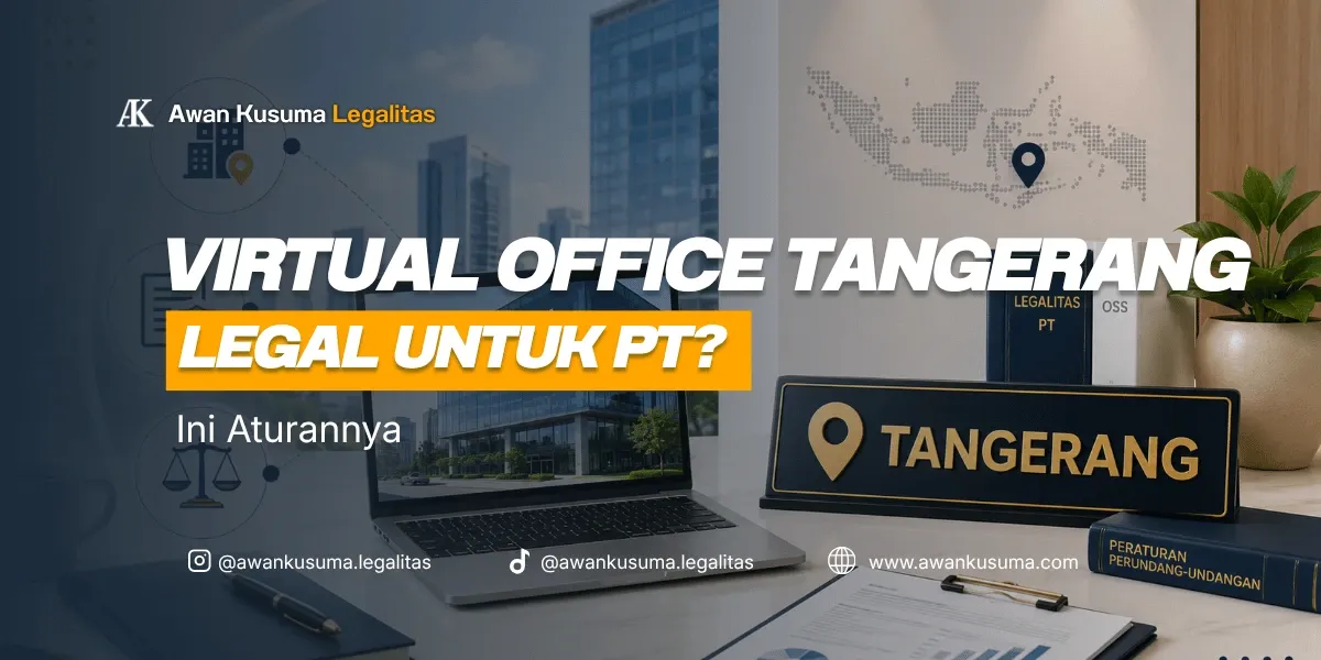 Virtual Office Tangerang: Legal untuk PT? Ini Aturannya