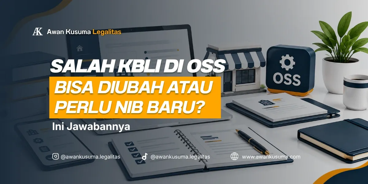 Panduan Cara Mengubah Salah Kode KBLI di Sistem OSS RBA Tanpa Buat NIB Baru - Awan Kusuma Legalitas