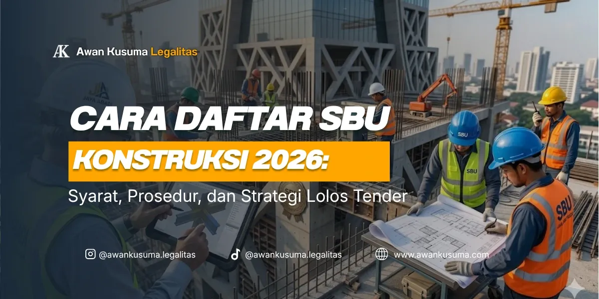 Panduan Praktis Syarat dan Cara Daftar SBU Konstruksi Terbaru Lewat Sistem LSBU OSS - Awan Kusuma Legalitas